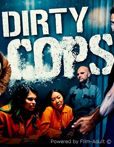 Dirty Cop Porn - Dirty Cops (2024, Full HD) watch porn movie online